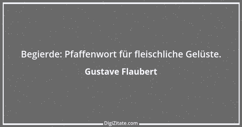 Zitat von Gustave Flaubert 170