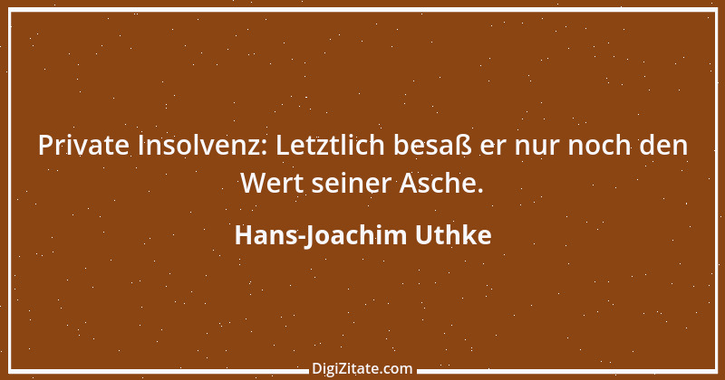 Zitat von Hans-Joachim Uthke 21