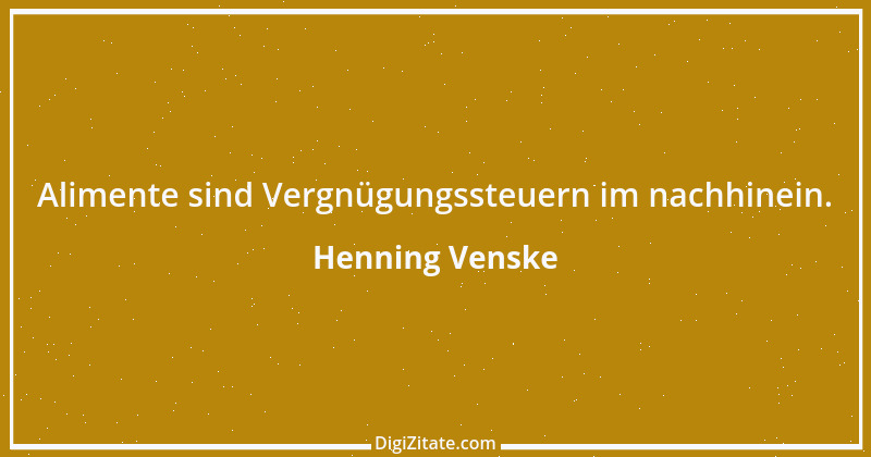 Zitat von Henning Venske 8