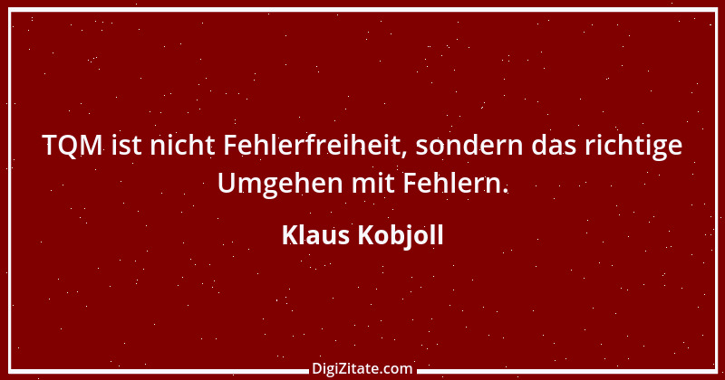 Zitat von Klaus Kobjoll 9