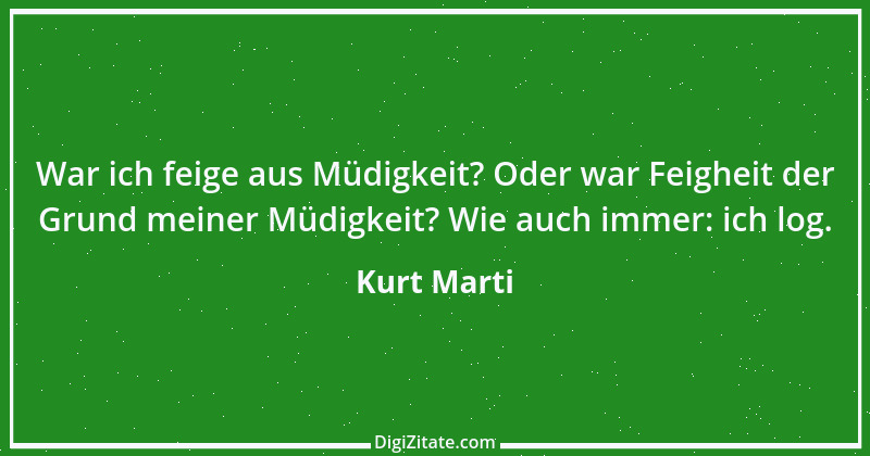 Zitat von Kurt Marti 120