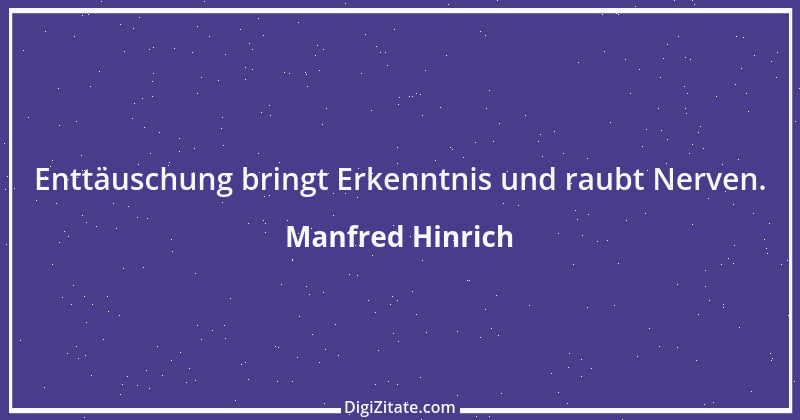 Zitat von Manfred Hinrich 2501