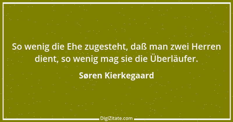 Zitat von Søren Kierkegaard 70