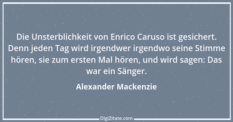 Zitat von Alexander Mackenzie 1