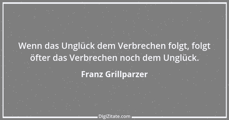 Zitat von Franz Grillparzer 174