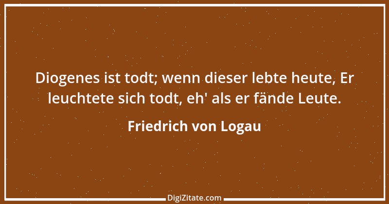 Zitat von Friedrich von Logau 83