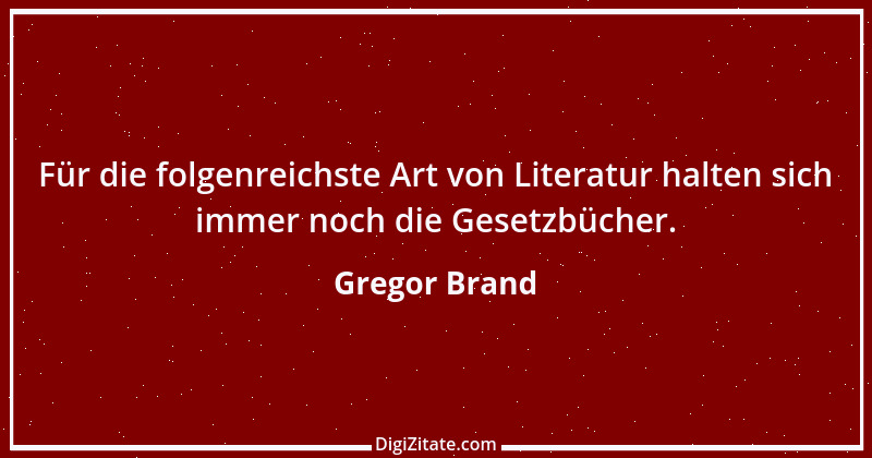 Zitat von Gregor Brand 218