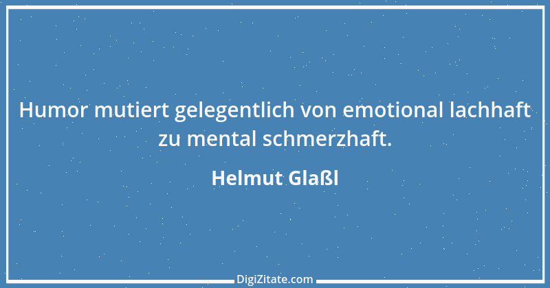 Zitat von Helmut Glaßl 280