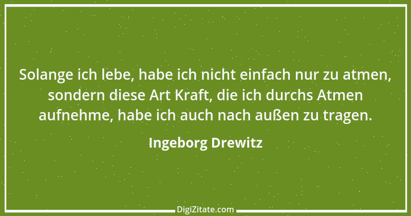 Zitat von Ingeborg Drewitz 1