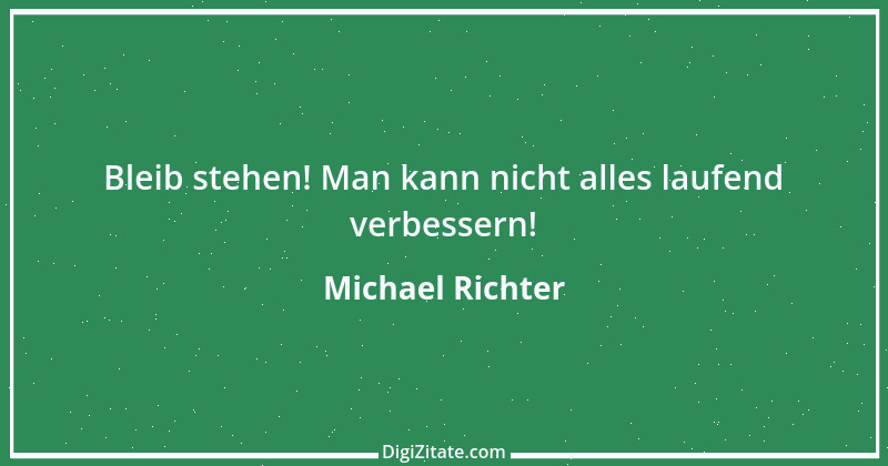 Zitat von Michael Richter 185