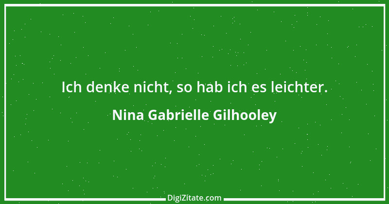 Zitat von Nina Gabrielle Gilhooley 1