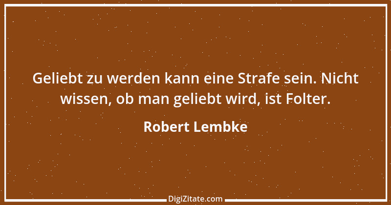 Zitat von Robert Lembke 174