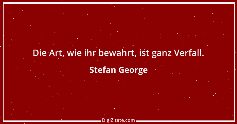 Zitat von Stefan George 1