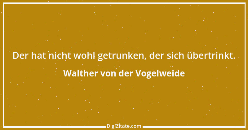 Zitat von Walther von der Vogelweide 17