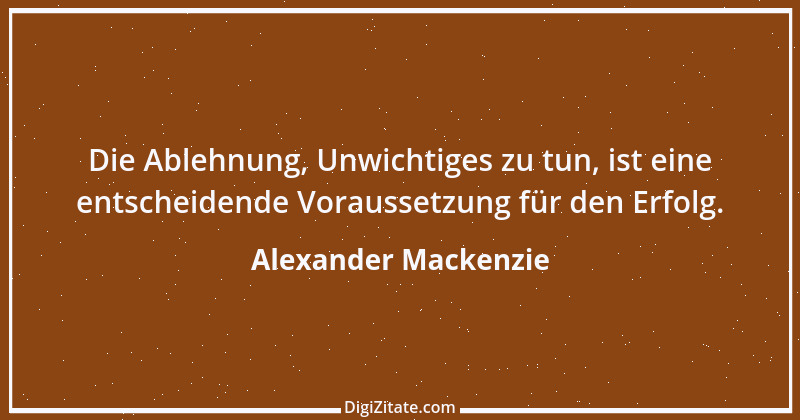 Zitat von Alexander Mackenzie 2