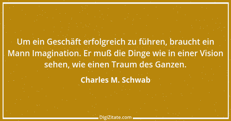 Zitat von Charles M. Schwab 6