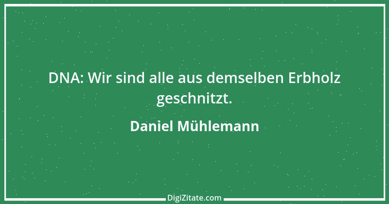 Zitat von Daniel Mühlemann 218