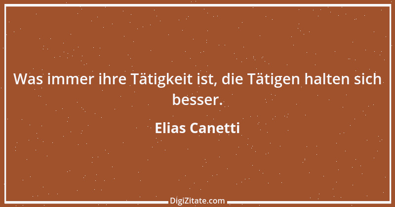 Zitat von Elias Canetti 22