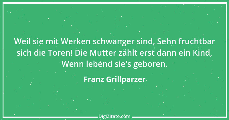 Zitat von Franz Grillparzer 175