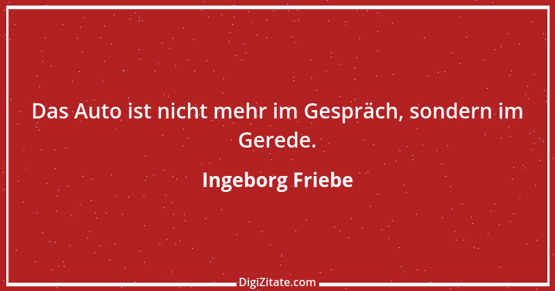 Zitat von Ingeborg Friebe 1