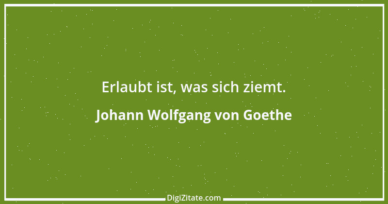 Zitat von Johann Wolfgang von Goethe 1329