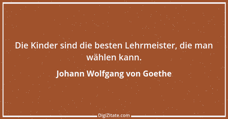 Zitat von Johann Wolfgang von Goethe 3329