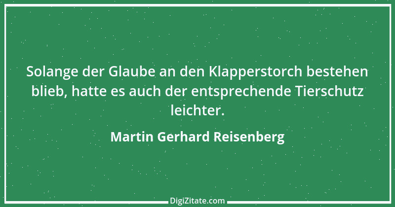 Zitat von Martin Gerhard Reisenberg 2644