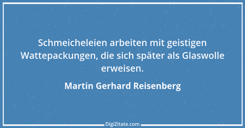 Zitat von Martin Gerhard Reisenberg 644