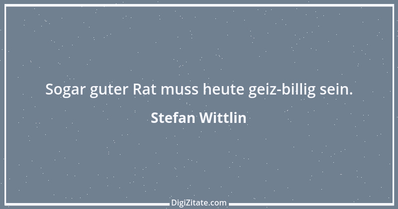 Zitat von Stefan Wittlin 38