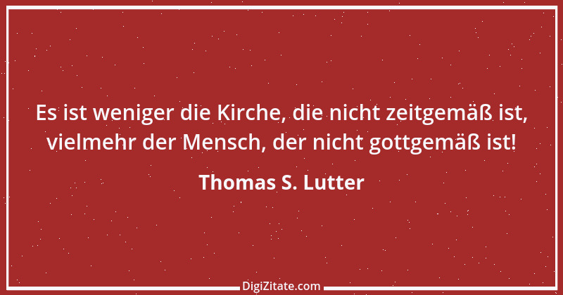 Zitat von Thomas S. Lutter 35