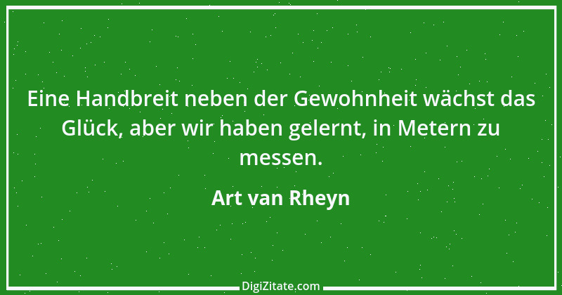 Zitat von Art van Rheyn 29