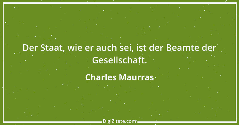 Zitat von Charles Maurras 1