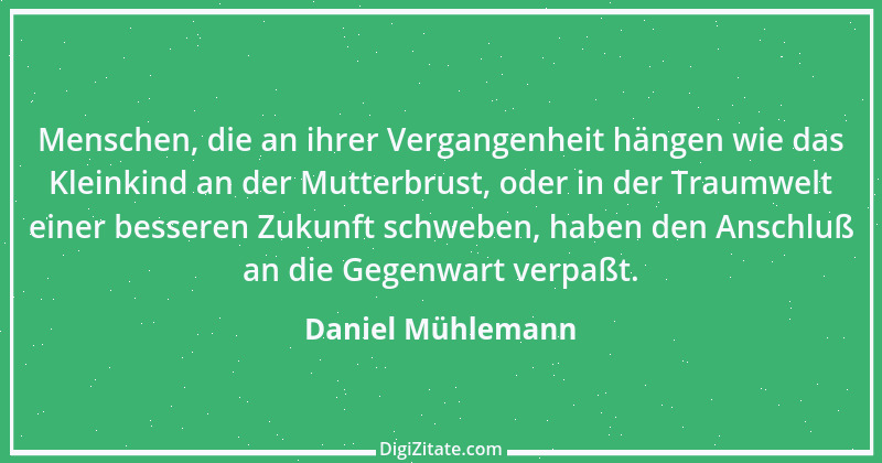 Zitat von Daniel Mühlemann 219