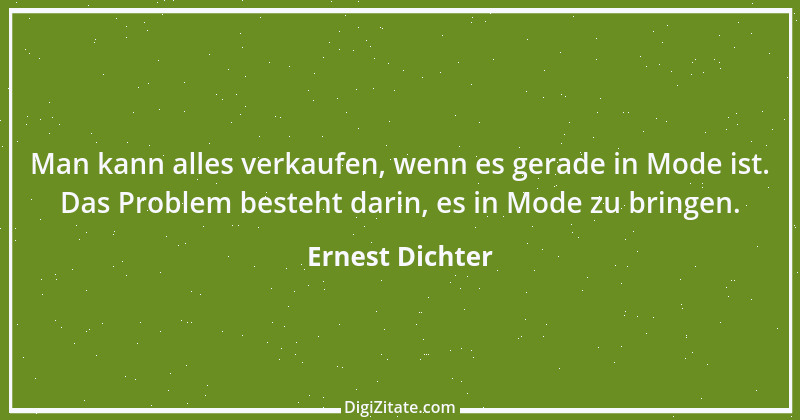 Zitat von Ernest Dichter 5