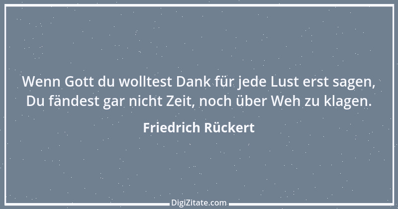 Zitat von Friedrich Rückert 299