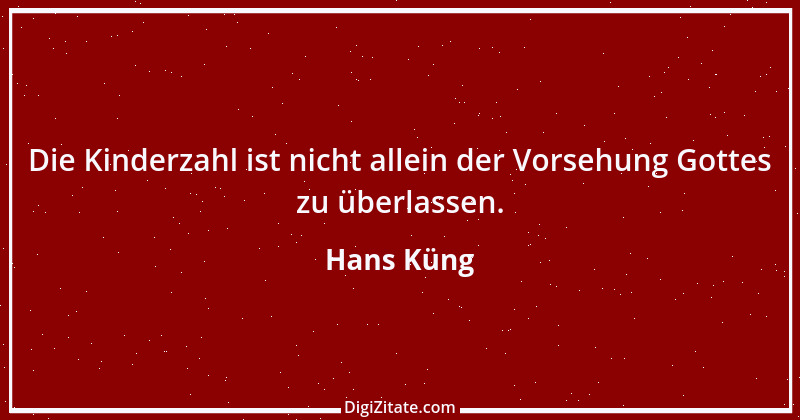 Zitat von Hans Küng 13