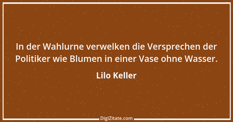 Zitat von Lilo Keller 30