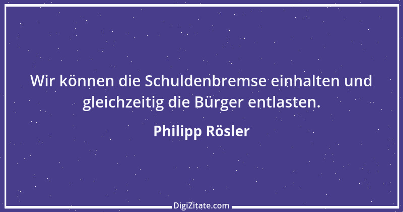 Zitat von Philipp Rösler 20