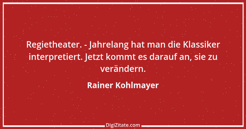 Zitat von Rainer Kohlmayer 170