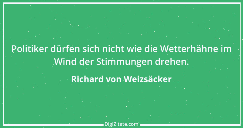 Zitat von Richard von Weizsäcker 20