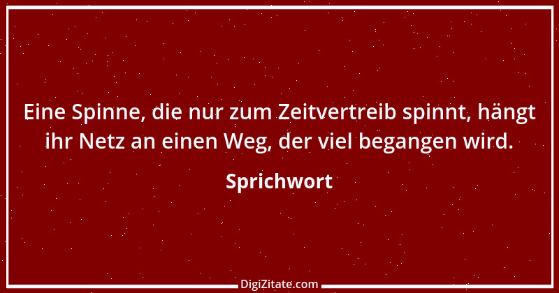 Zitat von Sprichwort 2322