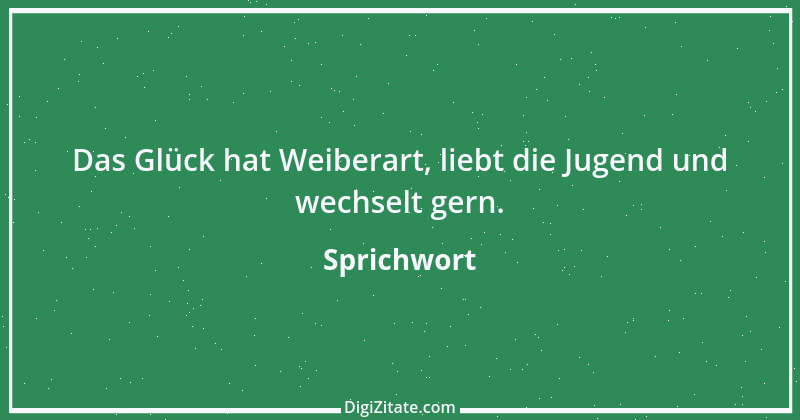 Zitat von Sprichwort 6322