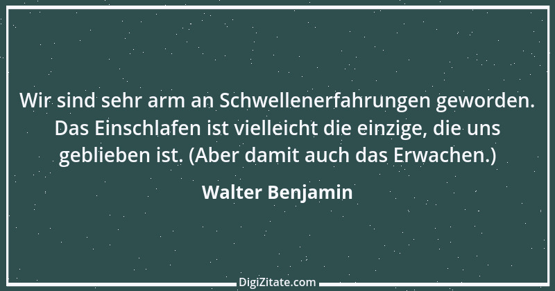 Zitat von Walter Benjamin 58