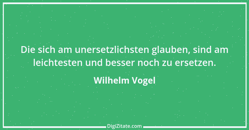 Zitat von Wilhelm Vogel 160