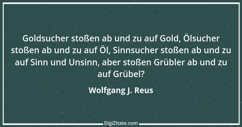 Zitat von Wolfgang J. Reus 170