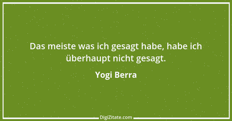 Zitat von Yogi Berra 7