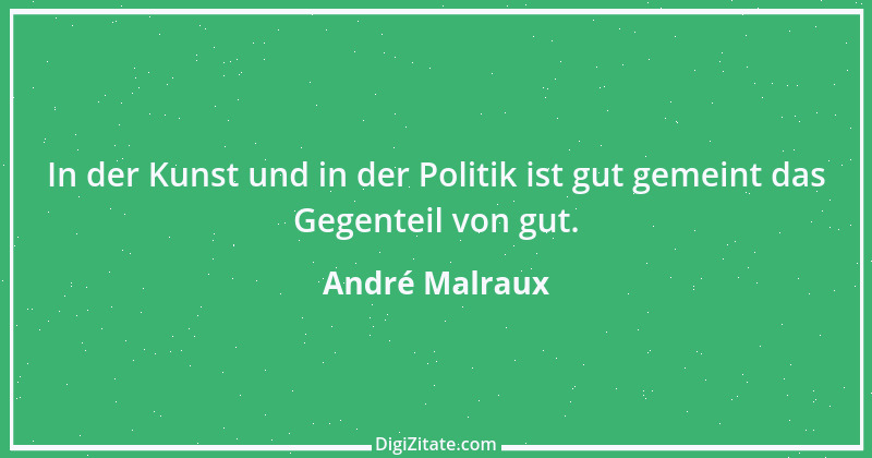 Zitat von André Malraux 6