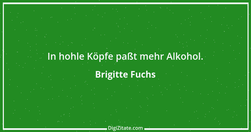 Zitat von Brigitte Fuchs 21