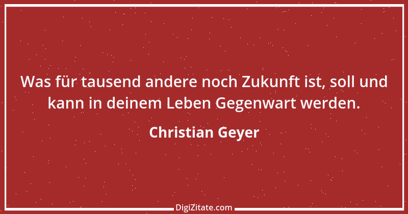 Zitat von Christian Geyer 2