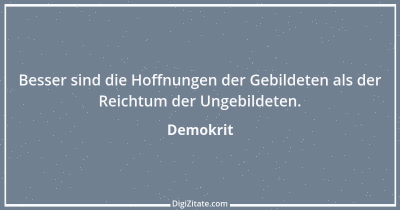 Zitat von Demokrit 35